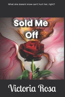 Sold Me Off B0DPRK6BW8 Book Cover