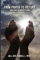 From Prayer to Victory: God's Part in Desert Storm 0983556520 Book Cover