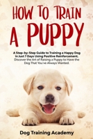 How to Train a Puppy 1801093458 Book Cover