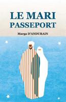 Le mari passeport 1072703904 Book Cover