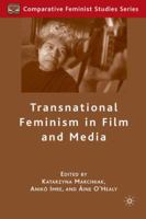 Transnational Feminism in Film and Media: Visibility, Representation, and Sexual Differences 0230338143 Book Cover