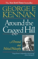 Around the Cragged Hill: A Personal and Political Philosophy 0393034119 Book Cover