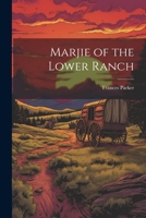 Marjie of the Lower Ranch 1022177915 Book Cover
