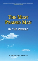 The Most Praised Man in the World B0DTJFFQPP Book Cover