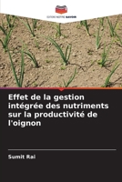Effet de la gestion intégrée des nutriments sur la productivité de l'oignon (French Edition) 620085050X Book Cover
