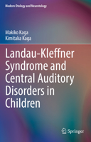 Landau-Kleffner Syndrome and Central Auditory Disorders in Children 9811014787 Book Cover