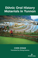 Ethnic Oral History Materials in Yunnan 1433178141 Book Cover