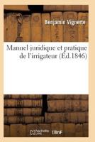Manuel Juridique Et Pratique de L'Irrigateur 2011929776 Book Cover