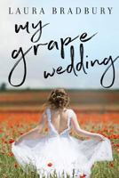 My Grape Wedding 0992158389 Book Cover