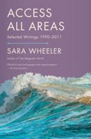 Access All Areas: Selected Writings 1990-2010 0865478775 Book Cover