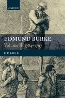 Edmund Burke: Volume II: 1784-1797 0199541531 Book Cover