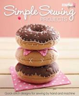 Simple Sewing Projects: Quick-Stitch Designs for Sewing by Hand and Machine 1681882868 Book Cover