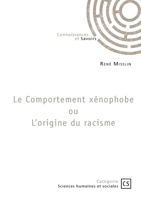 Le Comportement xénophobe ou L'origine du racisme (French Edition) 2342366590 Book Cover
