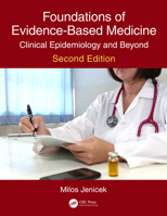 Foundations of Evidence-Based Medicine: Clinical Epidemiology and Beyond, Second Edition 0367187639 Book Cover