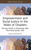 Empowerment and Social Justice in the Wake of Disasters: Occupy Sandy in Rockaway After Hurricane Sandy, USA 1032358947 Book Cover