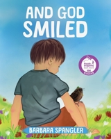 And God Smiled B0CSWX5XH4 Book Cover