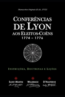 Conferências de Lyon aos Eleitos-Coëns: Instruções, Doutrinas e Lições (Portuguese Edition) B0GFVQ9845 Book Cover