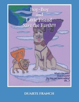Boy-Boy and Little Friend Save the Earth!!! B09M5B6K3M Book Cover