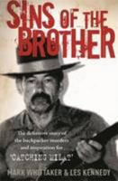 Sins of the brother: the definitive story of Ivan Milat and the bSins of the Brother: The Definitive Story of Ivan Milat and the Backpacker Murdersackpacker murders 0732909686 Book Cover