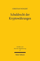 Schuldrecht Der Kryptowahrungen (German Edition) 3161633776 Book Cover