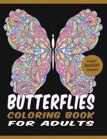 Butterflies Coloring Book for Adults: Floral Butterflies with Diverse Styled Coloring Pages | Large Size High Resolution Line Drawings for Relaxation & Stress Relief B0892796V9 Book Cover