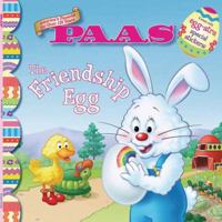 PAAS: The Friendship Egg 0448441373 Book Cover
