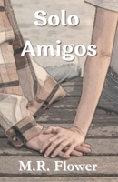 SOLO AMIGOS (BELLADONNA) (Spanish Edition) B0CQZ36W8L Book Cover