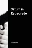 Saturn in Retrograde 1716583462 Book Cover