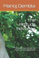 The Attitude Advange: Transform Your Life with the Power of a Winning Mindset B0F9X8QX13 Book Cover