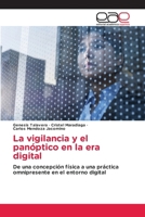 La vigilancia y el panóptico en la era digital (Spanish Edition) 6202160845 Book Cover