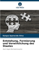 Entstehung, Formierung und Verwirklichung des Staates 6206405427 Book Cover