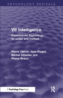 Experimental Psychology: Its Scope and Method, VII: Intelligence B000K0BSY2 Book Cover