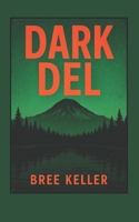 Dark Del B0FYBBW55G Book Cover