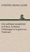 Une Politique Europ�enne 3849125572 Book Cover
