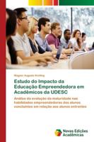 Estudo do Impacto da Educação Empreendedora em Acadêmicos da UDESC 6139618843 Book Cover