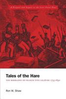 Tales of the Hare - The Biography of Francis Tito Lelievre 1755-1830: A Prequel and Sequel to the Last Fatal Duel 1460218566 Book Cover