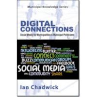 Digital Connections: Social Media for Municipalities & Municipal Politicians 1926843029 Book Cover