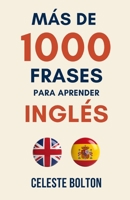 Más De 1000 Frases Para Aprender Inglés (Spanish Edition) B0FCC6MGHR Book Cover