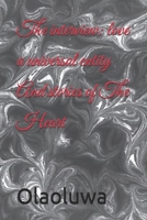 The interview: love a universal entity And stories of The Heart B0GNYYQ3HQ Book Cover