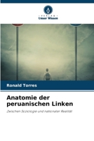 Anatomie der peruanischen Linken: Zwischen Soziologie und nationaler Realität (German Edition) B0CJBFPZSM Book Cover