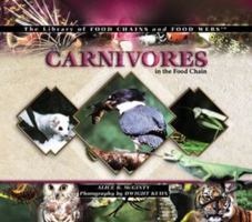 Carnivores in the Food Chain (The Library of Food Chains and Food Webs) 0823957543 Book Cover