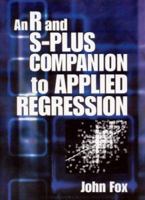 An R and S Plus Companion to Applied Regression 0761922806 Book Cover