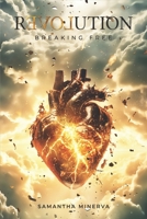 Revolution: Breaking Free B0DRNXQPM8 Book Cover