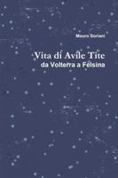 Vita di Avile Tite 1445220903 Book Cover