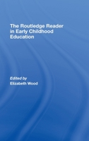 The Routledge Reader in Early Childhood Education 0415451523 Book Cover