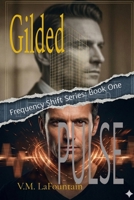 Gilded Pulse (Frequency Shift) B0GW1JC7HY Book Cover