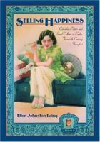 Selling Happiness: Calendar Posters and Visual Culture in Early-Twentieth-Century Shanghai 0824827643 Book Cover