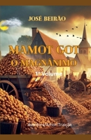 Mamot Got O Magnânimo (Mamotal) (Portuguese Edition) B0DQQSNXTZ Book Cover