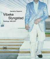 VIBEKE SLYNGSTAD: PAINTINGS 1996-2017 /ANGLAIS 885723598X Book Cover