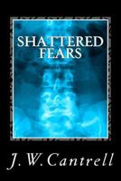 Shattered Fears 1523938501 Book Cover